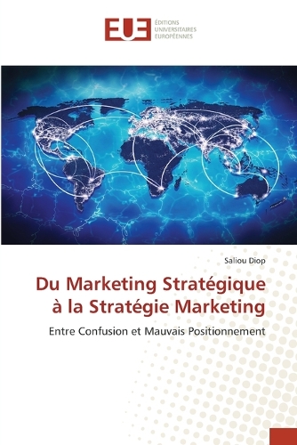 Du Marketing Stratégique à la Stratégie Marketing
