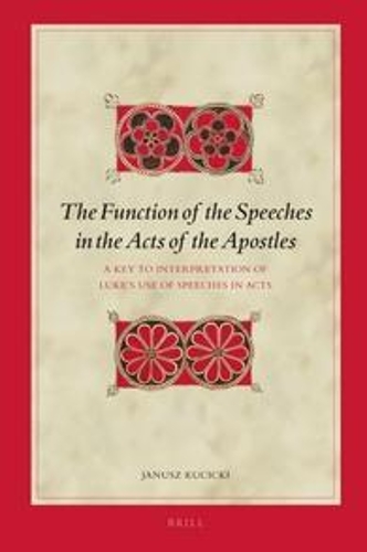 The Function of the Speeches in the Acts of the Apostles
