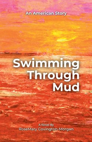 Swimming Through Mud