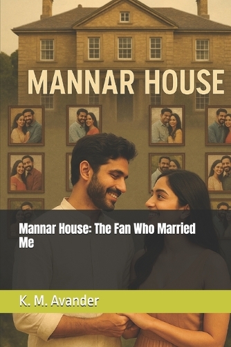 Mannar House: The Fan Who Married Me(182 Romance)