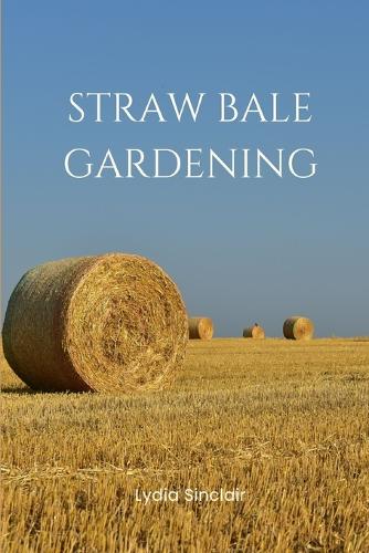 Straw Bale Gardening