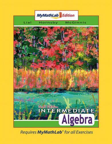 Intermediate Algebra MyLab Math Edition: (English)