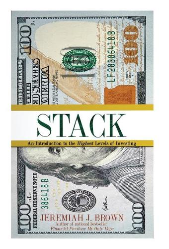 Stack: An Introduction to the Highest Levels of Investing(1)