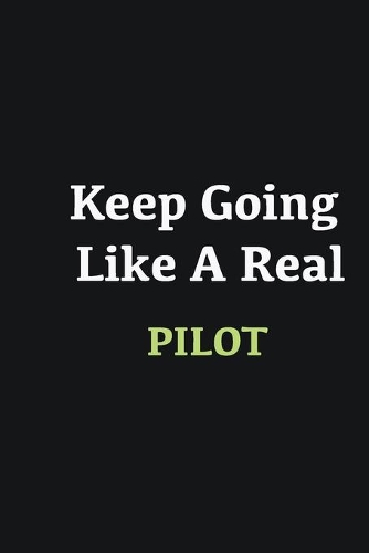 Keep Going Like a Real pilot: Writing careers journals and notebook. A way towards enhancement