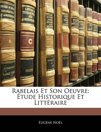 Rabelais Et Son Oeuvre