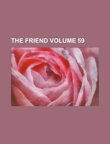 The Friend Volume 59