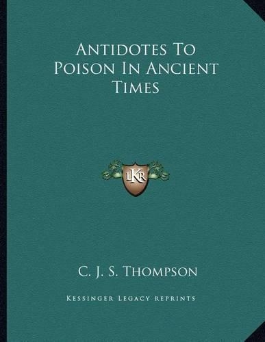 Antidotes to Poison in Ancient Times