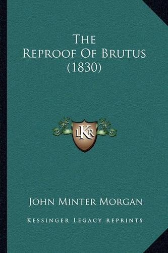 The Reproof Of Brutus (1830)