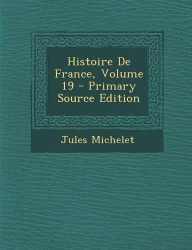 Histoire de France, Volume 19