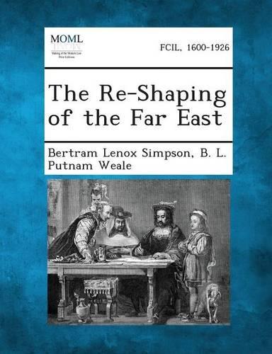 The Re-Shaping of the Far East