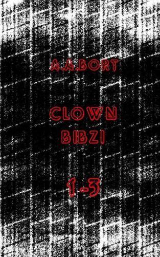 Clown Bibzi 1-3
