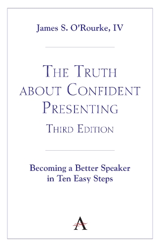 The Truth about Confident Presenting, 3rd Edition
