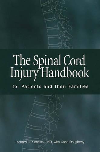 The Spinal Cord Injury Handbook for Patients and Their Families