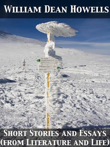 Short Stories and Essays (from Literature and Life)