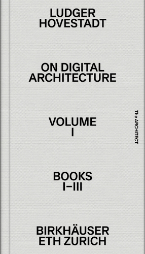 On Digital Architecture in Ten Books