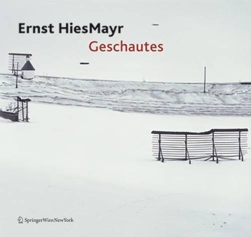 Ernst Hiesmayr. Geschautes: Bilder Einer Welterfahrung(German)