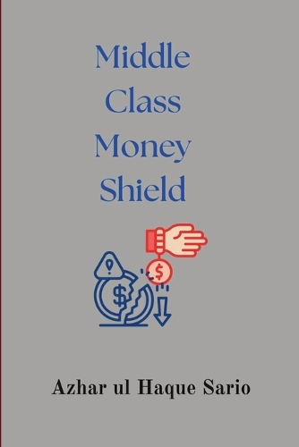 Middle Class Money Shield