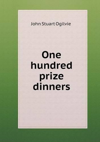 One Hundred Prize Dinners