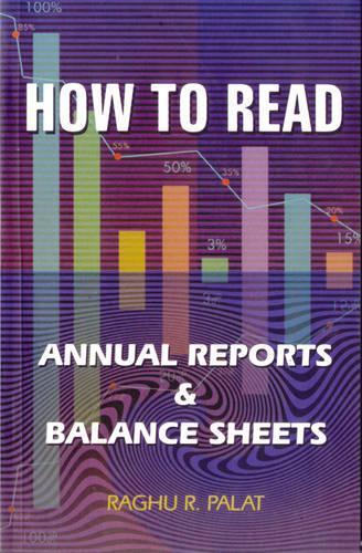 How to Read Annual Reports and Balance Sheets