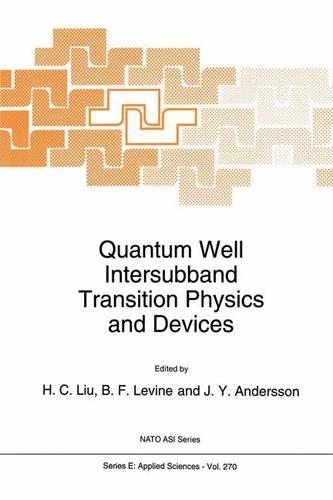 Quantum Well Intersubband Transition Physics and Devices: (NATO Science Series E:)