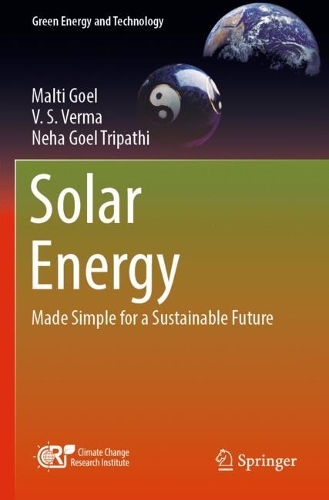 Solar Energy: Made Simple for a Sustainable Future(Green Energy and Technology)
