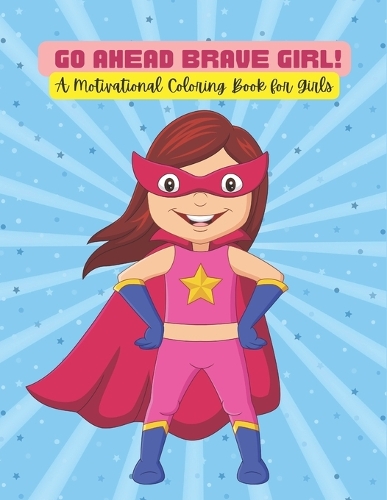 A Motivational Coloring Book for Girls