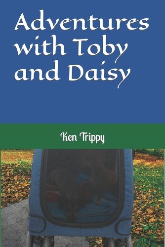 Adventures with Toby and Daisy
