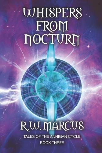 Whispers from Nocturn: (3 Tales of the Annigan Cycle)
