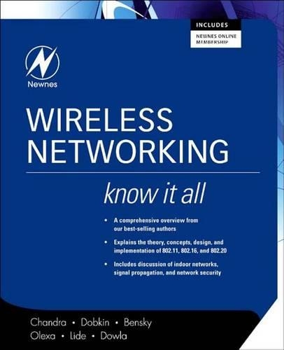 Wireless Networking: Know It All: Know It All(Newnes Know It All)