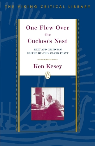 One Flew Over the Cuckoo's Nest: Text and Criticism; Revised Edition(The Viking Critical Library)