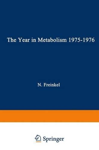 The Year in Metabolism 1975-1976: (English)