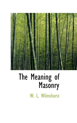 The Meaning of Masonry