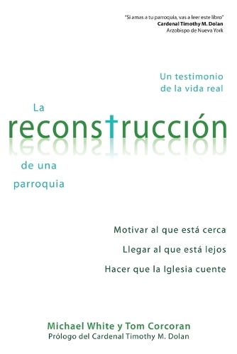 Reconstrucción de Una Parroquia: Un Testimonio de la Vida Real(Spanish)