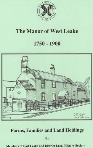 Manor of West Leake 1750-1900