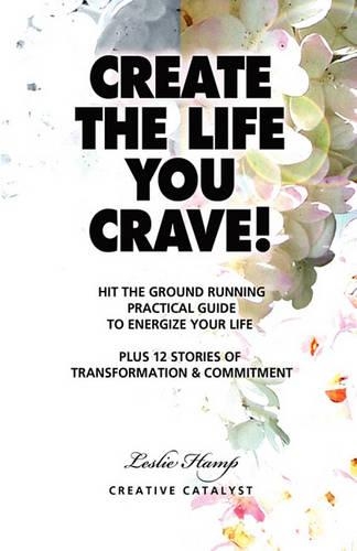 Create the Life You Crave!: (English)
