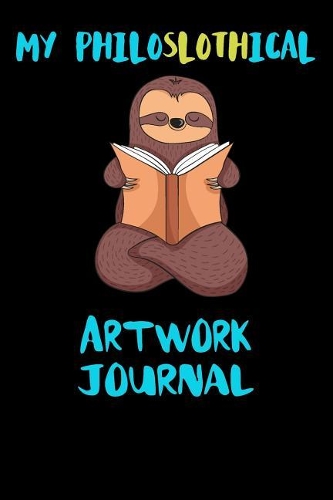 My Philoslothical Artwork Journal