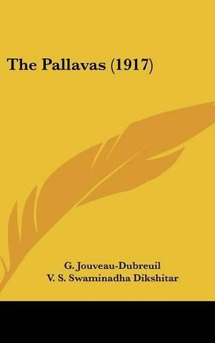 The Pallavas (1917): (English)