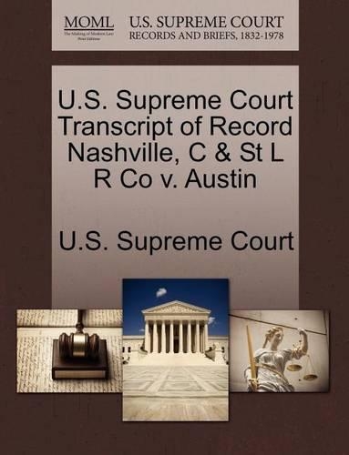 U.S. Supreme Court Transcript of Record Nashville, C & St L R Co V. Austin: (English)