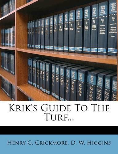 Krik's Guide To The Turf...