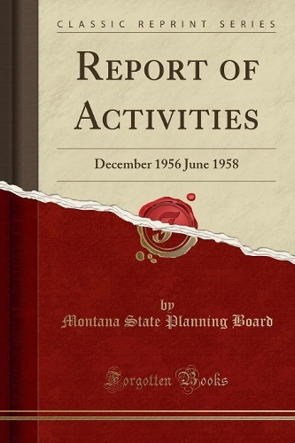 Report of Activities: December 1956 June 1958 (Classic Reprint)