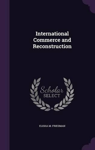 International Commerce and Reconstruction: (English)