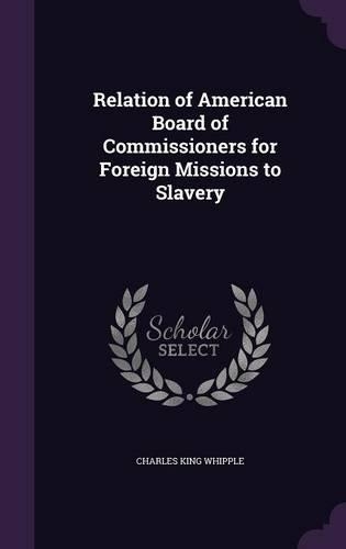 Relation of American Board of Commissioners for Foreign Missions to Slavery