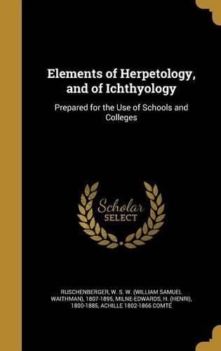 Elements of Herpetology, and of Ichthyology