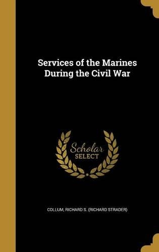 Services of the Marines During the Civil War