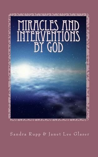 Miracles and Interventions by God: (English)