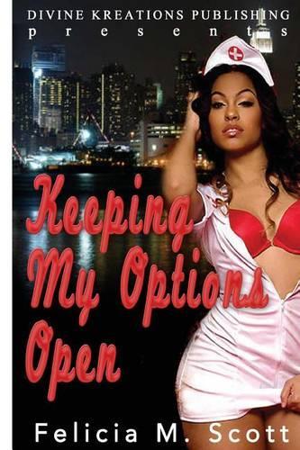 Keeping My Options Open: (English)