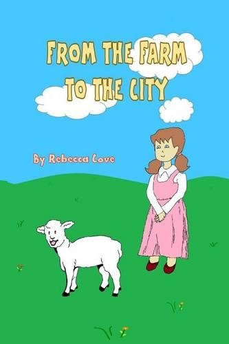 From the Farm to the City