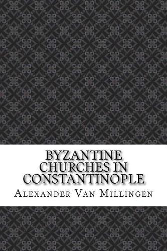 Byzantine Churches in Constantinople