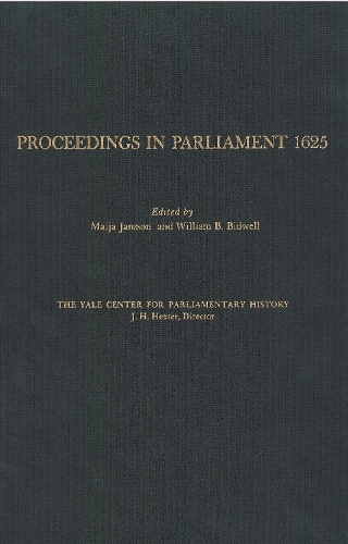Proceedings in Parliament 1625, volume 1