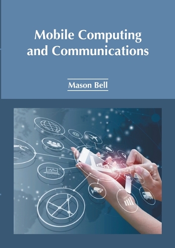 Mobile Computing and Communications